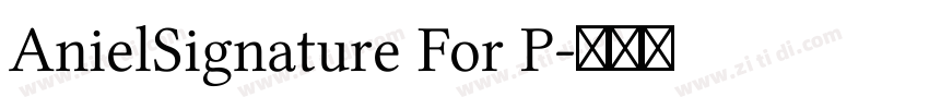 AnielSignature For P字体转换